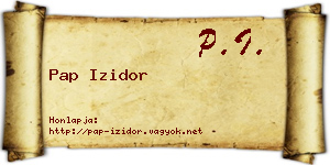 Pap Izidor névjegykártya
